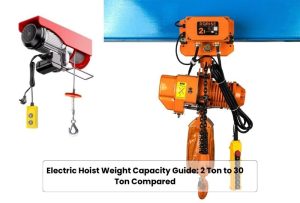 Electric Hoist Weight Capacity Guide: 2 Ton to 30 Ton Compared